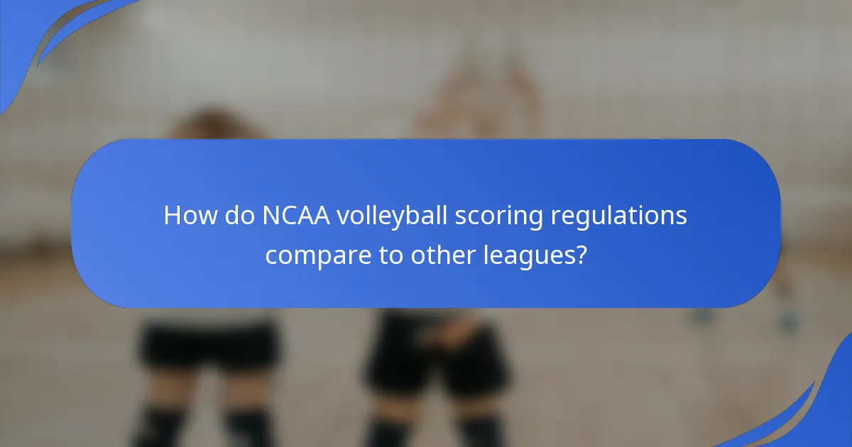 How do NCAA volleyball scoring regulations compare to other leagues?