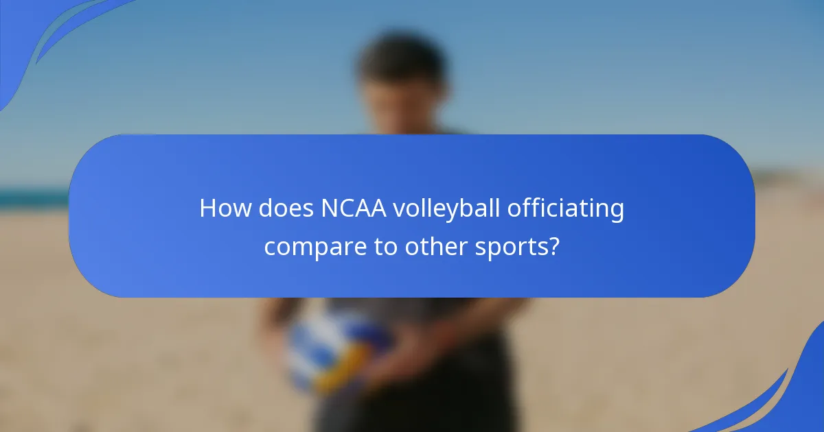 How does NCAA volleyball officiating compare to other sports?