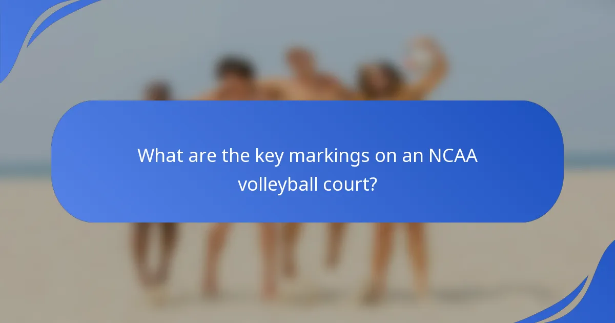 What are the key markings on an NCAA volleyball court?