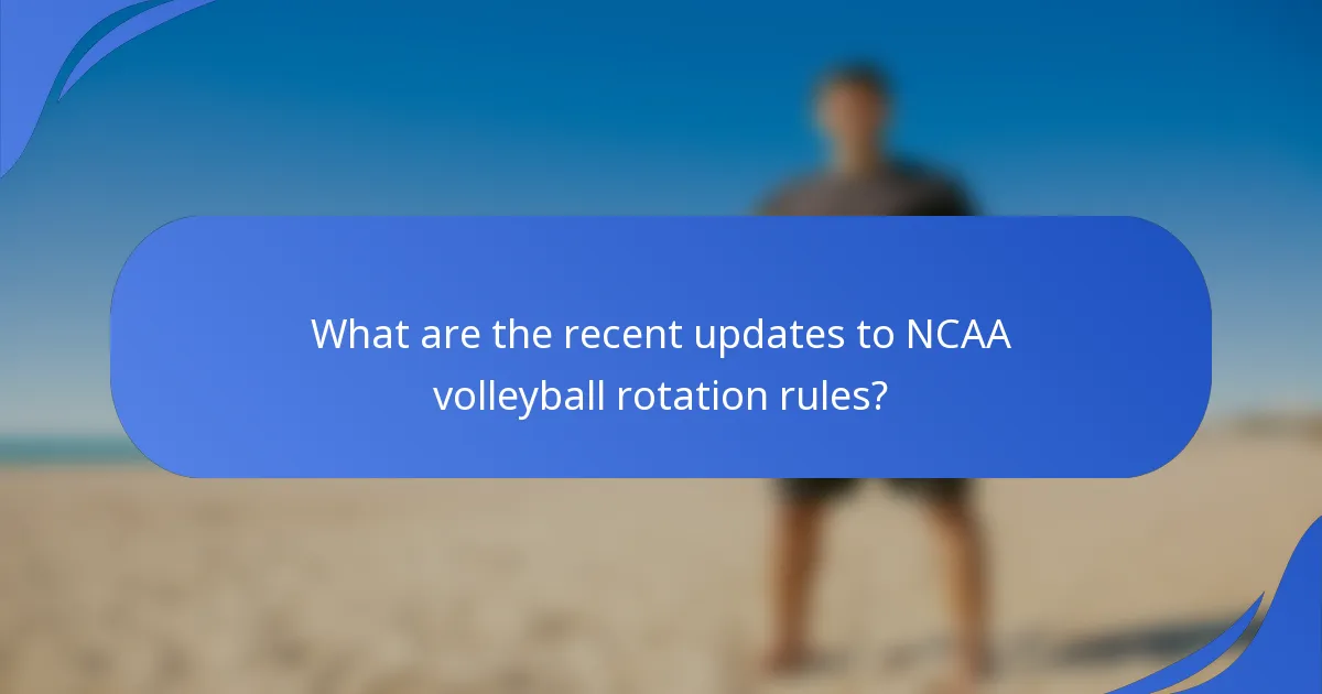 What are the recent updates to NCAA volleyball rotation rules?